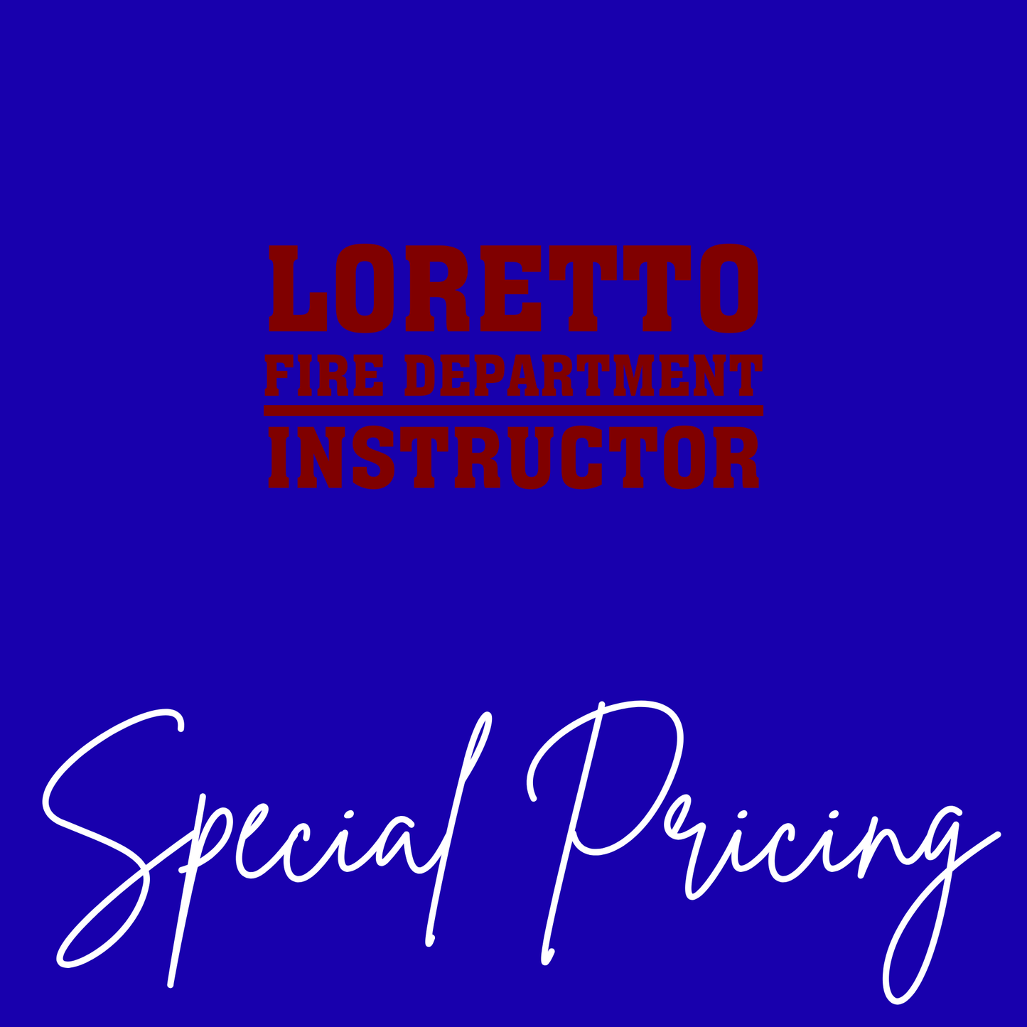 Loretto Fire Department Special Pricing