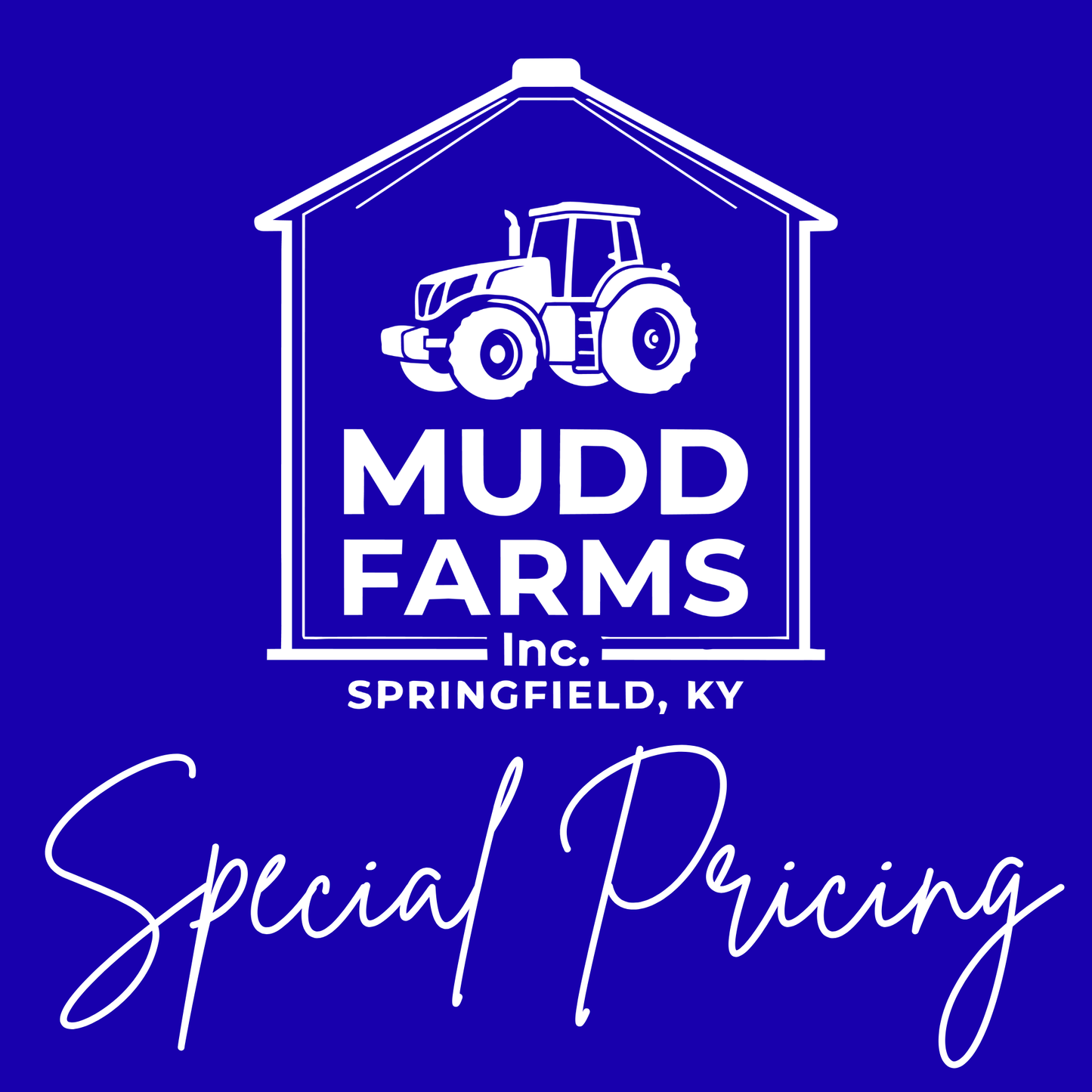 Mudd Farms Special Pricing